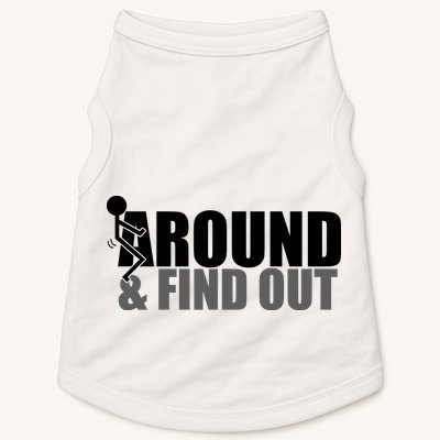 F Around And Find Out Funny Doggie Tank