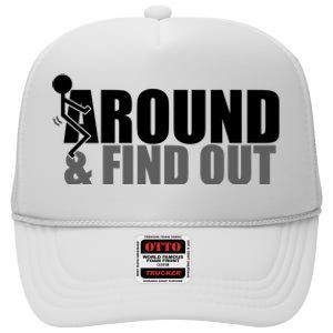 F Around And Find Out Funny High Crown Mesh Back Trucker Hat