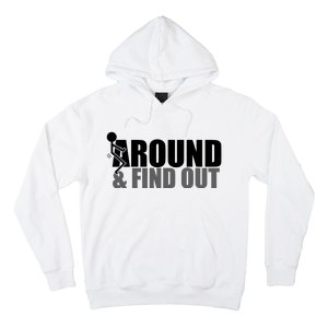 F Around And Find Out Funny Hoodie