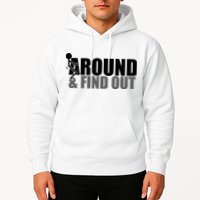 F Around And Find Out Funny Hoodie