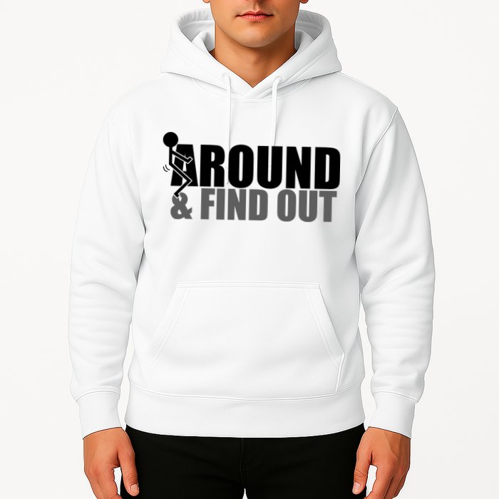 F Around And Find Out Funny Hoodie