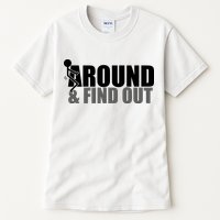 F Around And Find Out Funny Tall T-Shirt