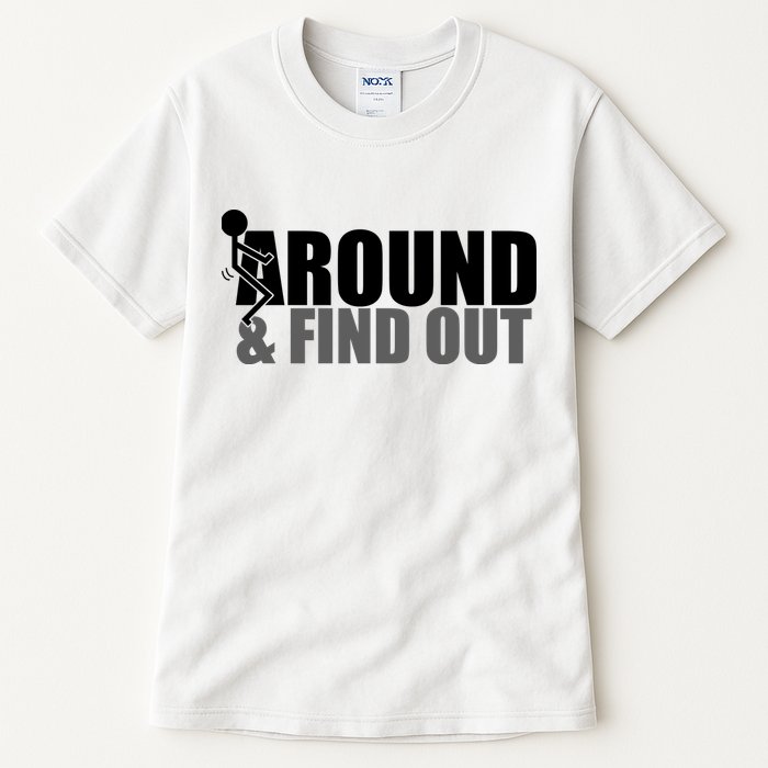 F Around And Find Out Funny Tall T-Shirt