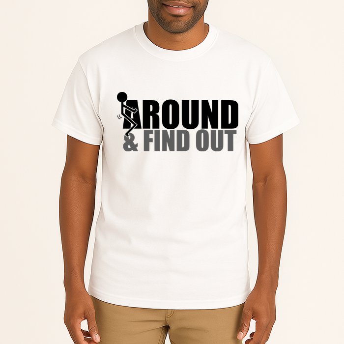 F Around And Find Out Funny Tall T-Shirt