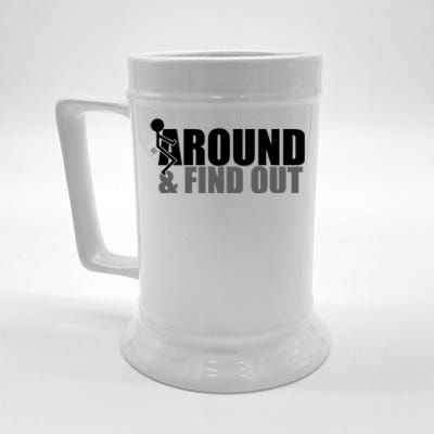 F Around And Find Out Funny Beer Stein