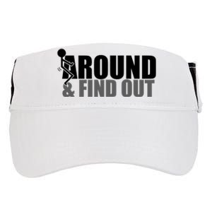 F Around And Find Out Funny Adult Drive Performance Visor