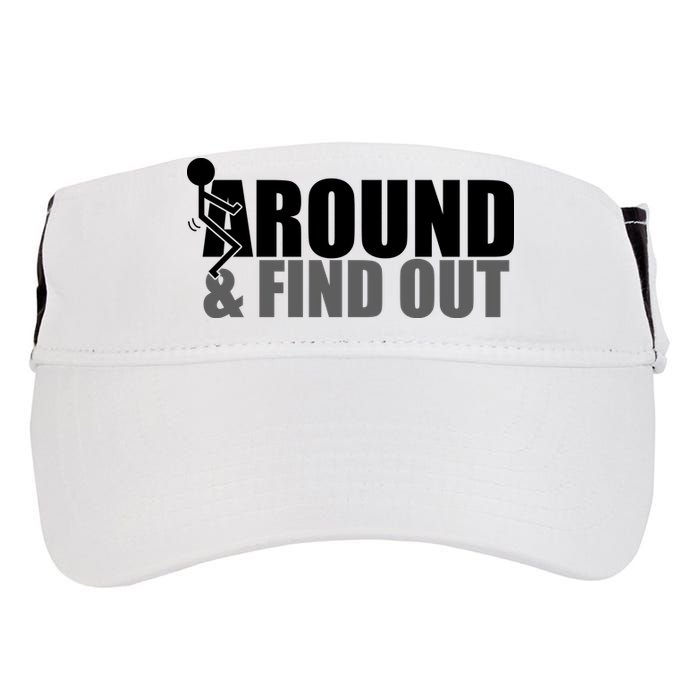 F Around And Find Out Funny Adult Drive Performance Visor