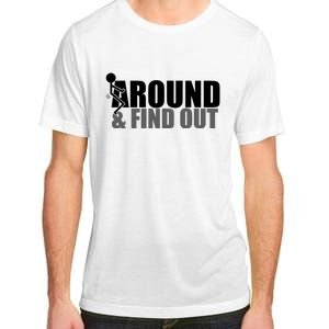 F Around And Find Out Funny Adult ChromaSoft Performance T-Shirt