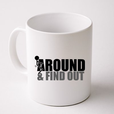 F Around And Find Out Funny Mug