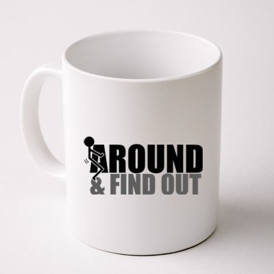 F Around And Find Out Funny Coffee Mug