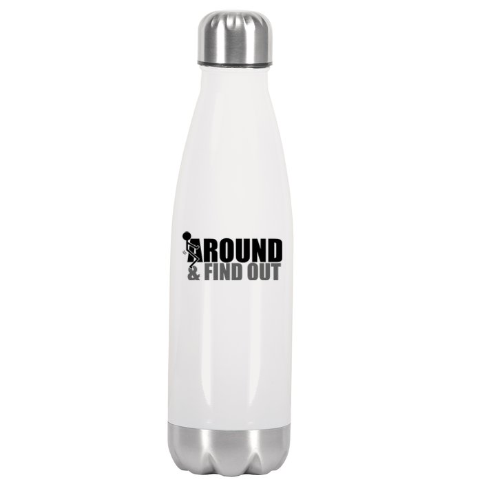 F Around And Find Out Funny Stainless Steel Insulated Water Bottle