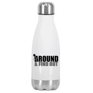 F Around And Find Out Funny Stainless Steel Insulated Water Bottle