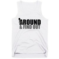 F Around And Find Out Funny Tank Top