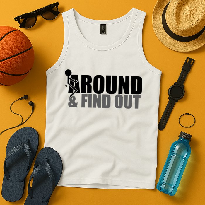 F Around And Find Out Funny Tank Top