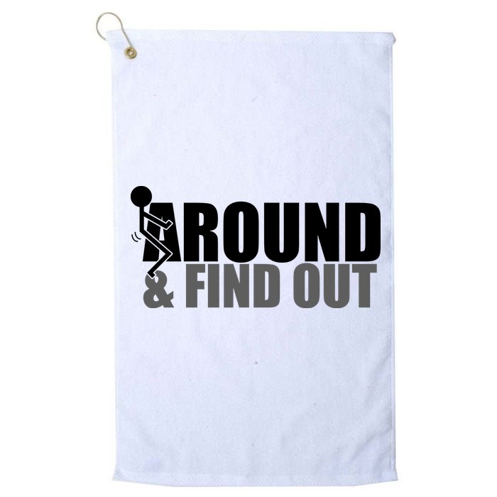 F Around And Find Out Funny Golf Towel