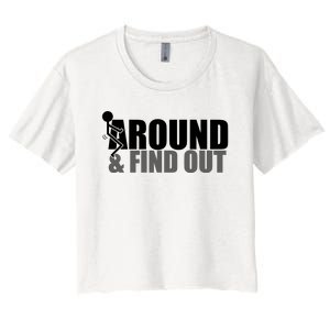 F Around And Find Out Funny Women's Crop Top Tee