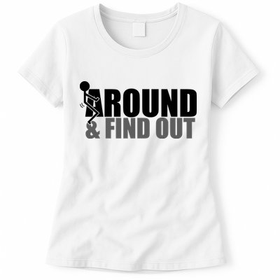 F Around And Find Out Funny Womens T-Shirt