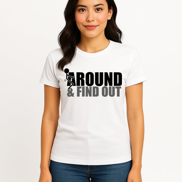F Around And Find Out Funny Womens T-Shirt