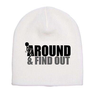 F Around And Find Out Funny Short Acrylic Beanie