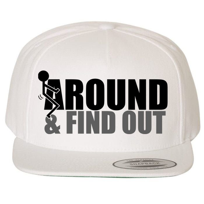 F Around And Find Out Funny Wool Snapback Cap