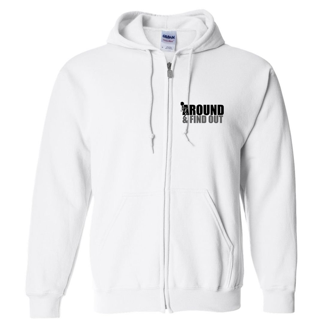 F Around And Find Out Funny Full Zip Hoodie