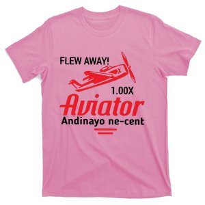 Flew Away Aviator Andinayo Ne Cent T-Shirt