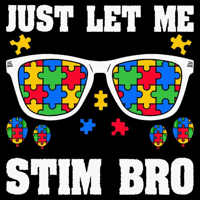 Funny Autism Awareness Just Let Me Stim Bro Backpack