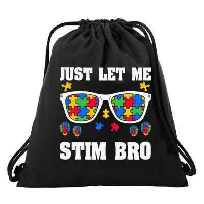 Funny Autism Awareness Just Let Me Stim Bro Drawstring Bag