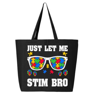 Funny Autism Awareness Just Let Me Stim Bro 25L Jumbo Tote