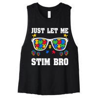 Funny Autism Awareness Just Let Me Stim Bro Women's Racerback Cropped Tank