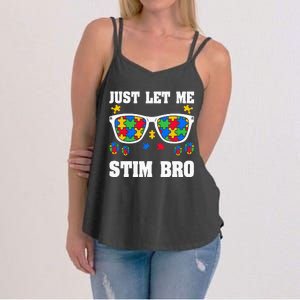 Funny Autism Awareness Just Let Me Stim Bro Women's Strappy Tank