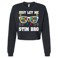 Funny Autism Awareness Just Let Me Stim Bro Cropped Pullover Crew
