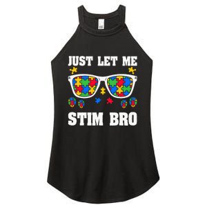 Funny Autism Awareness Just Let Me Stim Bro Women's Perfect Tri Rocker Tank