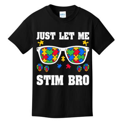 Funny Autism Awareness Just Let Me Stim Bro Kids T-Shirt
