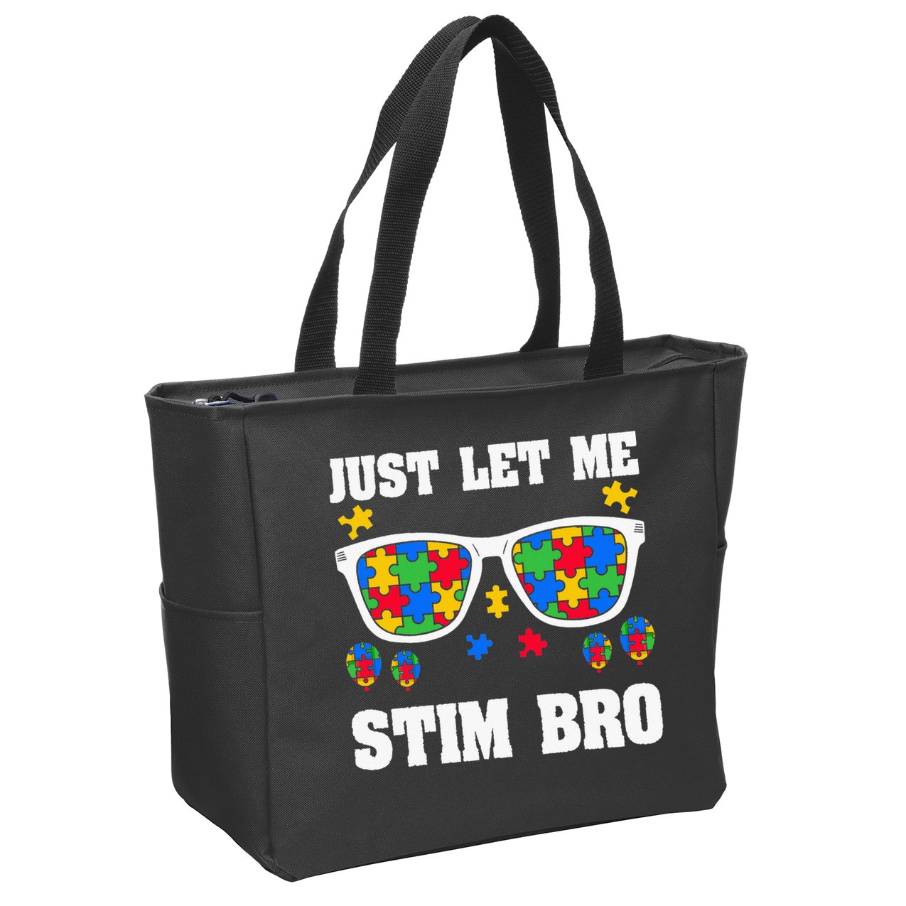 Funny Autism Awareness Just Let Me Stim Bro Zip Tote Bag