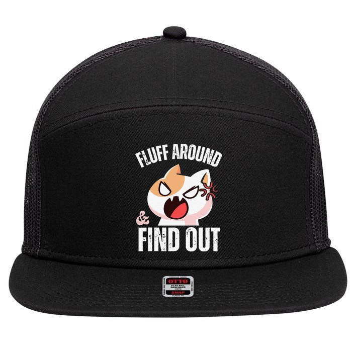 Fluff Around And Find Out Funny Sarcastic Cat Lady 7 Panel Mesh Trucker Snapback Hat