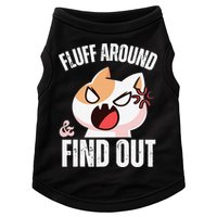 Fluff Around And Find Out Funny Sarcastic Cat Lady Doggie Tank