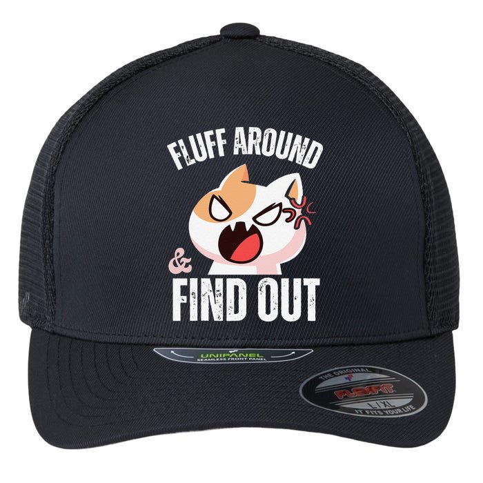 Fluff Around And Find Out Funny Sarcastic Cat Lady Flexfit Unipanel Trucker Cap