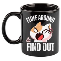 Fluff Around And Find Out Funny Sarcastic Cat Lady 11oz C Handle Ceramic Mug