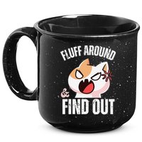 Fluff Around And Find Out Funny Sarcastic Cat Lady 15oz Campfire Ceramic Mug