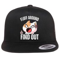 Fluff Around And Find Out Funny Sarcastic Cat Lady Flatbill Hat