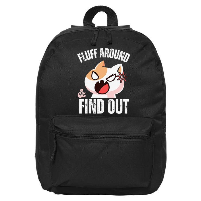 Fluff Around And Find Out Funny Sarcastic Cat Lady 16 in Basic Backpack
