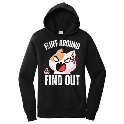 Fluff Around And Find Out Funny Sarcastic Cat Lady Women's Pullover Hoodie