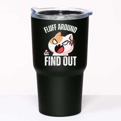 Fluff Around And Find Out Funny Sarcastic Cat Lady Tumbler