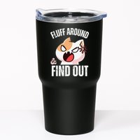 Fluff Around And Find Out Funny Sarcastic Cat Lady Tumbler