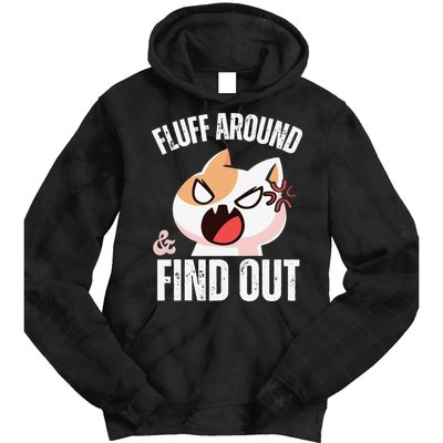 Fluff Around And Find Out Funny Sarcastic Cat Lady Tie Dye Hoodie