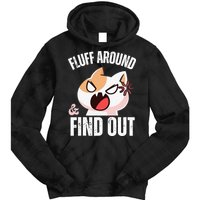 Fluff Around And Find Out Funny Sarcastic Cat Lady Tie Dye Hoodie
