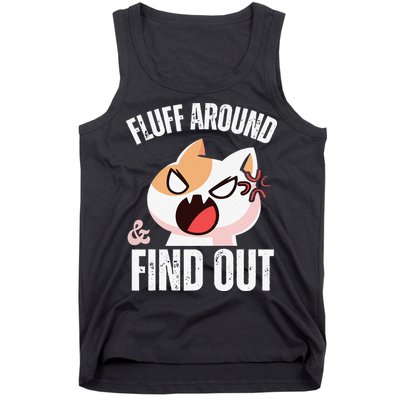 Fluff Around And Find Out Funny Sarcastic Cat Lady Tank Top