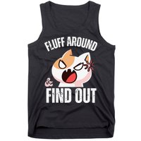 Fluff Around And Find Out Funny Sarcastic Cat Lady Tank Top