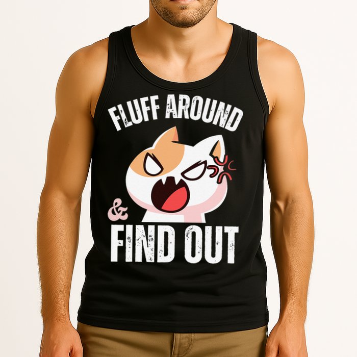 Fluff Around And Find Out Funny Sarcastic Cat Lady Tank Top